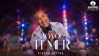 Gerson Rufino - Não vou temer \