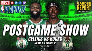 LIVE Garden Report: Celtics vs Bucks Game 6 Postgame Show
