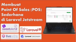 Tutorial Laravel || Membuat Point Of Sales (POS) Sederhana di Laravel Jetstream