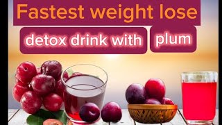 Fat Cutter Drink For Extreme Weight Loss - Get Flat Belly In 5 Days With plum allu bukhara