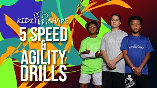 5 Speed & Agility Drills | Kidz In Shape