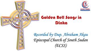 Golden Bells Songs in Dinka (Diɛt ke Golden Bells)