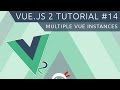 Vue JS 2 Tutorial #14 - Multiple Vue Instances