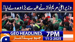 CM Maryam Nawaz in Action! | Geo News 7 PM Headlines (11 Feb 2025)