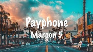 Payphone (clean version) Lyrics - Maroon 5