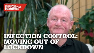 Infection Control: Moving out of Lockdown