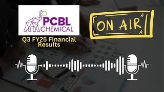 PCBL Ltd Q3 FY25 Financial Results | Key Insights \u0026 Performance Review