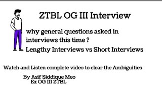 Lengthy interview vs Short interview | ZTBL Offer letters