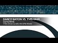 Dance Nation vs Yves Eaux - Sunshine (Yves Eaux & Melvin Spix Remix)