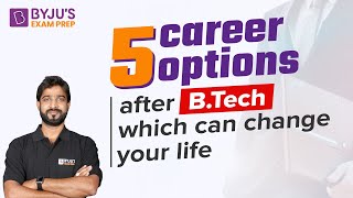 What to Do After Btech? | Career Options After Btech Which Make Your Life | BYJU'S GATE Hindi