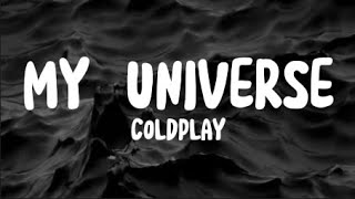Download My universe - Coldplay X BTS (Lyrics) mp3