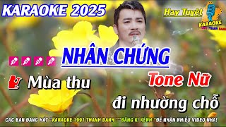 Karaoke Nhân Chứng Tone Nữ | Nhạc Sống Phối Mới 2025 Hay Dễ Hát  |  Karaoke 1991 Thanh Danh