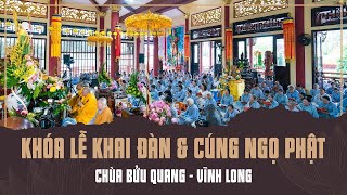 KHAI KINH & CÚNG NGỌ PHẬT VU LAN 2025 | CHÙA BỬU QUANG | THÍCH ĐỨC NIỆM
