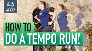 How To Do A Tempo Run | What Is Tempo Running & Why Should You Do It?