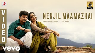 Nimir - Nenjil Maamazhai Video | Udhayanidhi Stalin, Namitha Pramod
