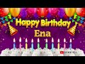 ena happy birthday to you happy birthday song name ena 🎁