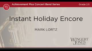 Instant Holiday Encore - Mark Lortz