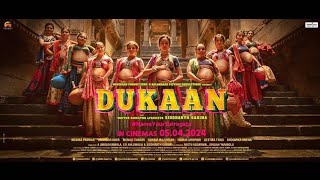 DUKAAN | Official Trailer,Siddharth-Garima, Monika P, Sikandar K,A Jhunjhunwala, S K Ahluwalia