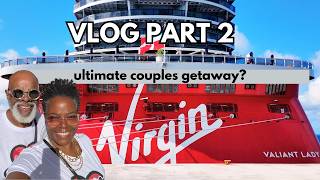 Part 2: Virgin Voyages Couples Group Cruise Vlog 2024