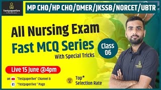 All Nursing Exam | Fast MCQ Series | Class-6 | Nursing Class |  Nursing Live Class
