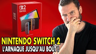 Nintendo Switch 2 : L'ARNAQUE JUSQU'AU BOUT 😱