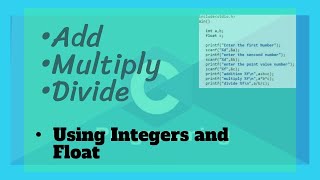 write a program to add,multiply and divide two integer and float number || Aapnu Education