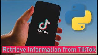 How to Retrieve Information from TikTok in Python