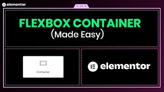 Elementor Flexbox Container Masterclass (2026)