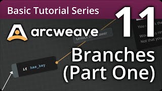 Arcweave Basic Tutorial Series - Episode 11: Branches (pt.1)