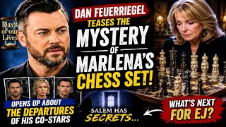 Days of Our Lives : EJ Star Dan Feuerriegel Reveals the Truth Behind Marlena’s Chess Set Mystery!