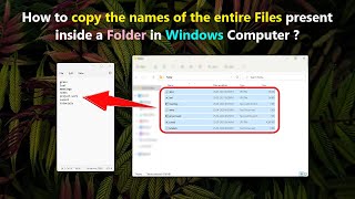 How to copy the names of the entire Files present inside a folder in Windows Computer ?