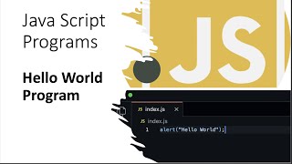 Hello World Program In javaScript | First Program In JavaScript | Javascript Crash Course