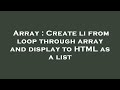 Array : Create li from loop through array and display to HTML as a list