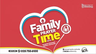 Family Prayer Time with God's Servant Nanasei Opoku-Sarkodie || 09 - 01 - 2024