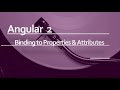 Angular 2 Beginner Tutorial #9 : Binding to property and attributes