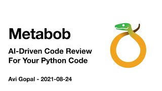 Metabob: AI-Driven Code Review | Orlando Python