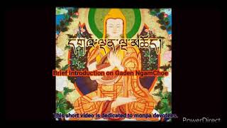 ༈དགའ་ལྡན་ལྔ་མཆོད་ཆེན་པོ། Brief Introduction of Gaden Ngachoe Chenpo in monpa language