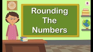 Rounding The Numbers | Mathematics Grade 5 | Periwinkle