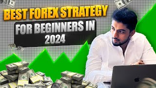 Best Forex strategy for beginners in 2024!