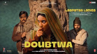 Doubtwa (Song) | Laapataa Ladies | Sukhwinder Singh | Ram Sampath |  Aamir Khan Productions
