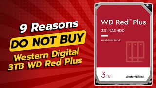 🚫 DON'T BUY WD 3TB Red Plus BEFORE WATCHING THIS! (9 Reasons)