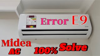 Midea Ac E9 Error | Midea Ac E9 Error Code | How To Fix E9 Error Code