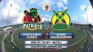 CPL 2017 4th Match Highlights Guyana Amazon Warriors v St  Kitts and Nevis Patriots