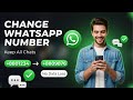 How to Change WhatsApp Number Without Losing Chats
