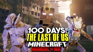 100 Days in THE LAST OF US Zombies Apocalypse in Minecraft Hardcore