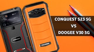 Conquest S23 5G vs Doogee V30 5G