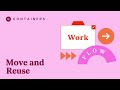 Containers- Move and Reuse
