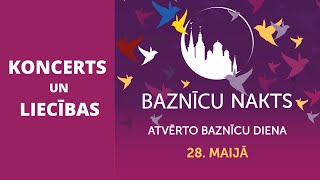 Baznīcu nakts koncerts /Церковный ночной концерт///28.05.2022