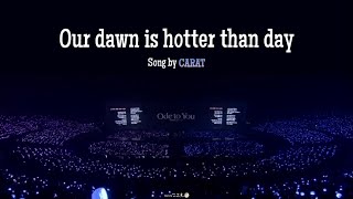 【 カナルビ/日本語訳/歌詞 】우리의 새벽은 낮보다 뜨겁다 ( Our dawn is hotter than day ) - CARAT ( 캐럿/カラット/SEVENTEEN/세븐틴 )