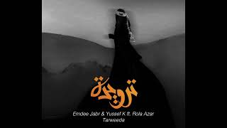 Emdee Jabr and Yussef K Feat Rola Azar   Tarweeda